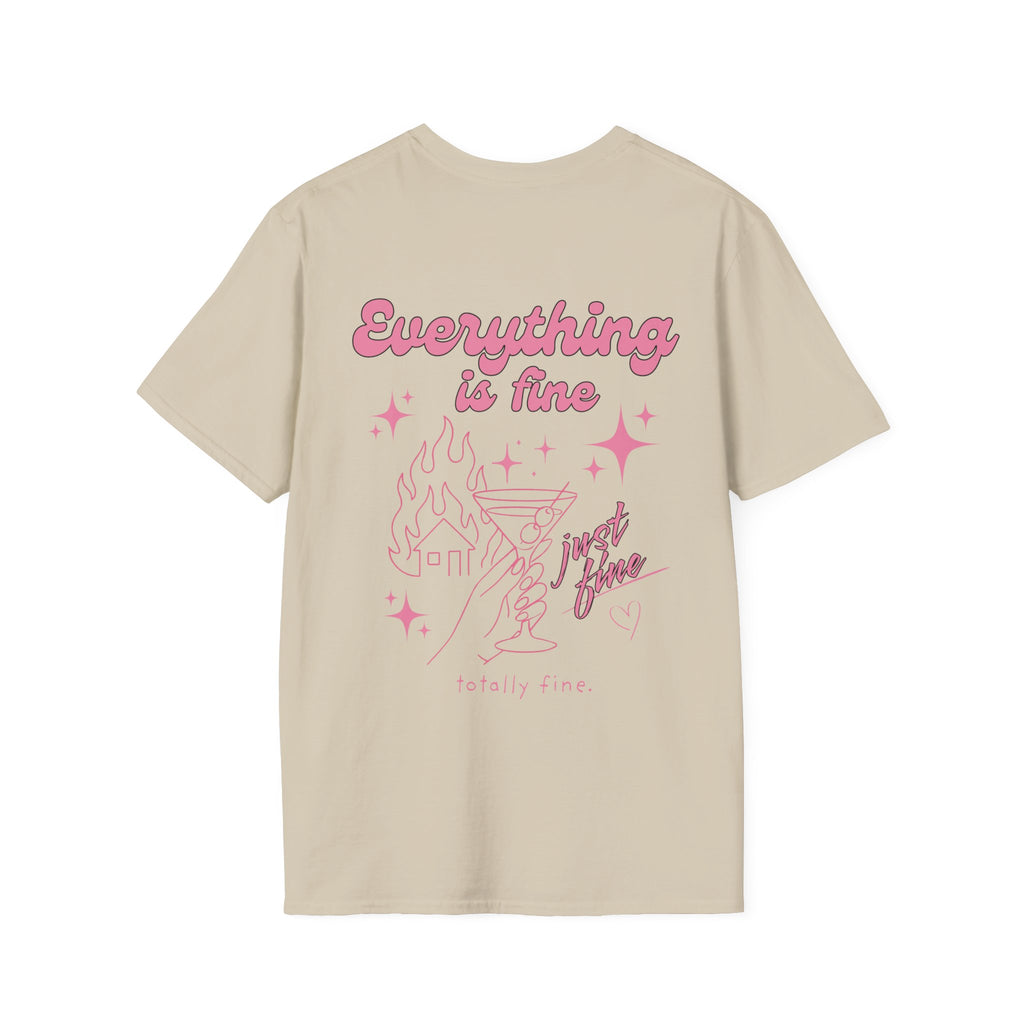 Everything Is Fine T-Shirt