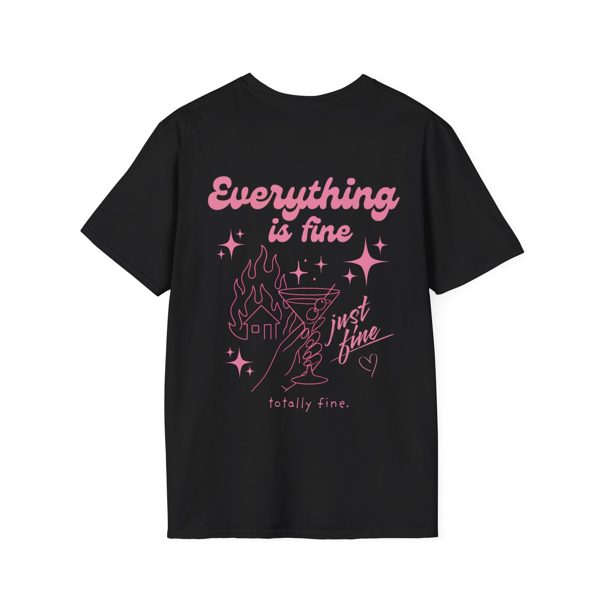 Everything Is Fine T-Shirt