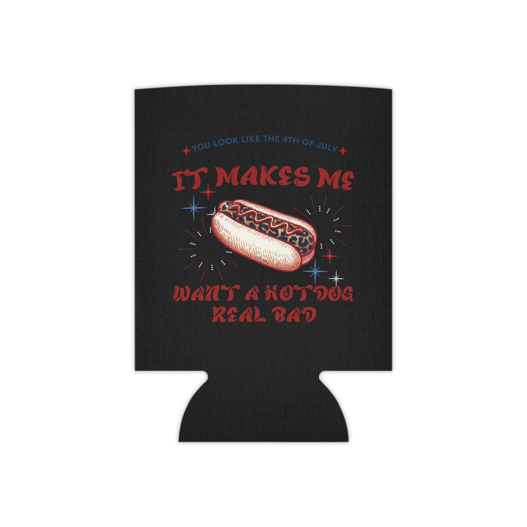 You Look Like the 4th Koozie