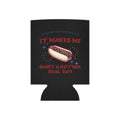 You Look Like the 4th Koozie