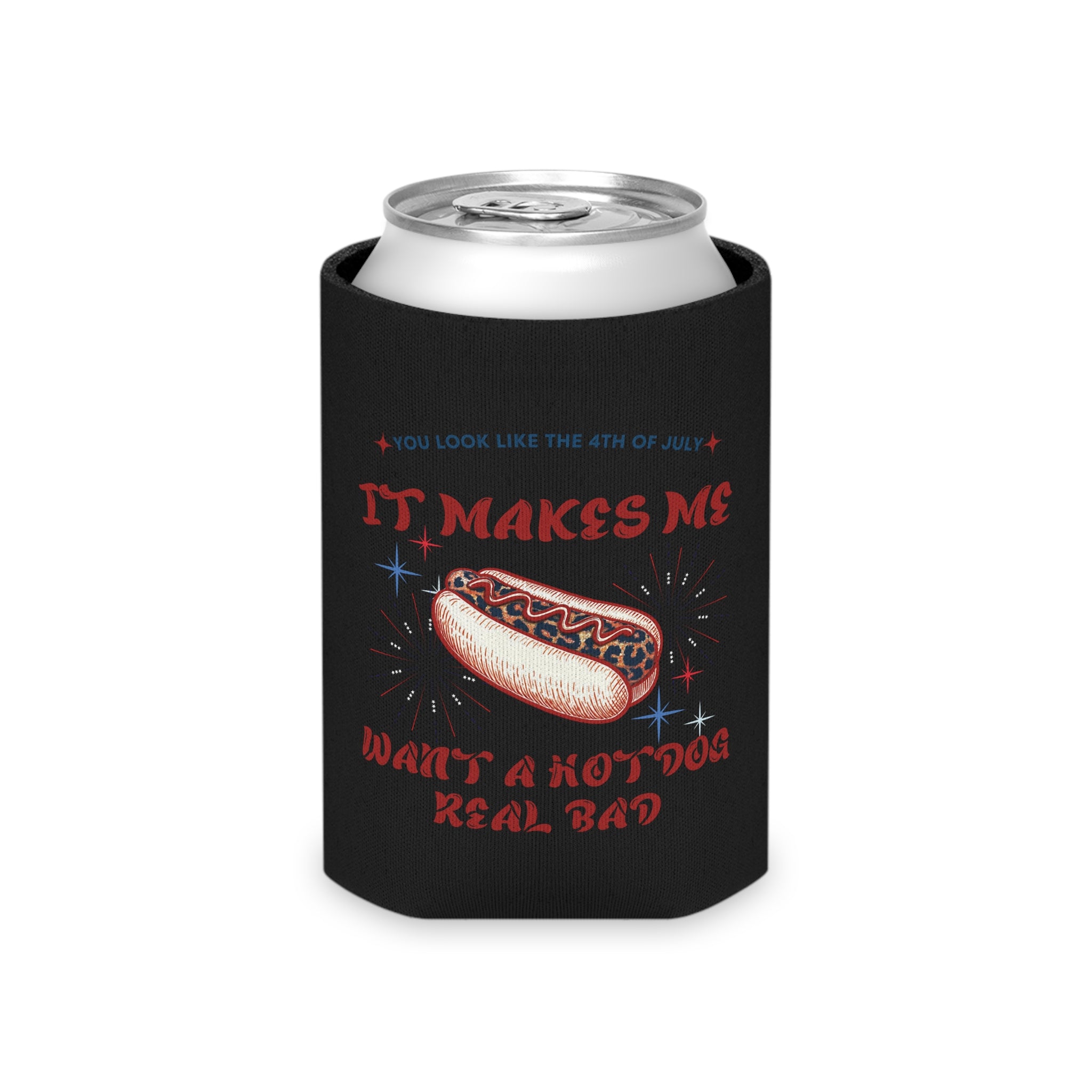 You Look Like the 4th Koozie