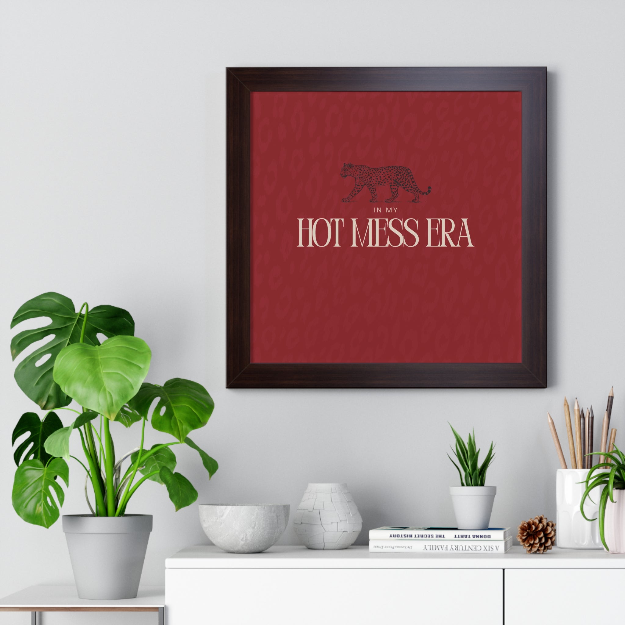 In My Hot Mess Era Wall Art